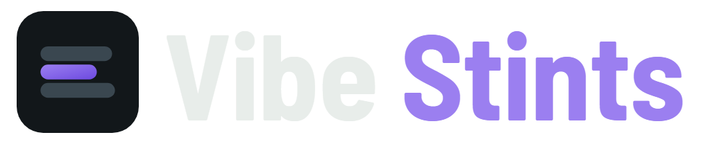 Vibe Stints