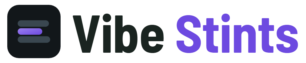 Vibe Stints